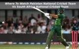 Where To Watch Pakistan National Cricket Team Vs South Africa National Cricket Team